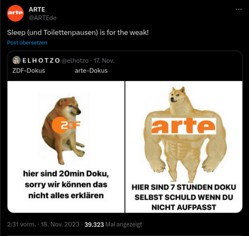 Screenshot von Twitter.

Elhotzo vergleicht arte mit ZDF und arte zitiert diesen Tweet.

Es geht im Ausgangstweet um Bashing sehr langer Dokus, arte reagiert darauf mit dem Kommentar "Sleep is for the weak!"