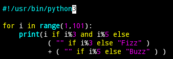 #!/usr/bin/python3

for i in range(1,101):
    print(i if i%3 and i%5 else
           ( "" if i%3 else "Fizz" )
           + ( "" if i%5 else "Buzz" ) )